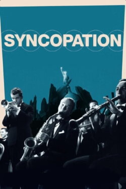 Syncopation (1942) Syncopation (1942)