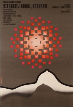 Szerokiej drogi, kochanie (1972)
