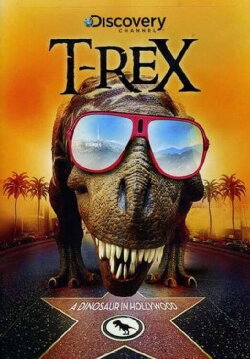 T-Rex: A Dinosaur in Hollywood (2005) T-Rex: A Dinosaur in Hollywood (2005)