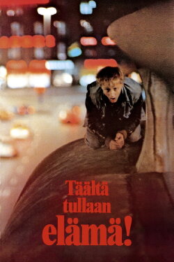 Täältä tullaan, elämä! (1980) Täältä tullaan, elämä! (1980)