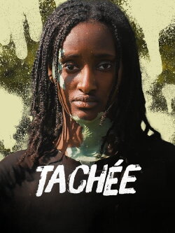 Tâchée (2022) Tâchée (2022)