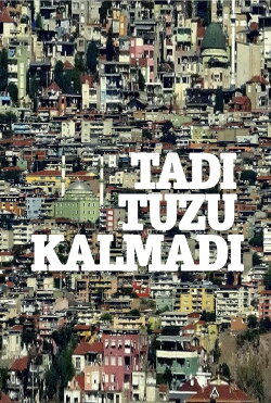 Tadı Tuzu Kalmadı (2022)