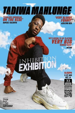 Tadiwa Mahlunge: Inhibition Exhibition (2023) Tadiwa Mahlunge: Inhibition Exhibition (2023)