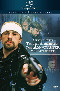 Tag der Abrechnung - Der Amokläufer von Euskirchen (1994) Tag der Abrechnung - Der Amokläufer von Euskirchen (1994)