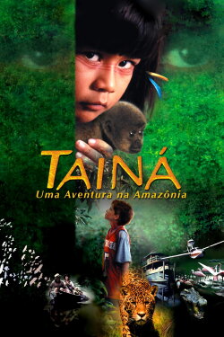 Tainá: An Amazon Adventure (2001) Tainá: An Amazon Adventure (2001)