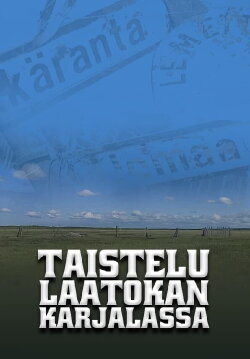 Taistelu Laatokan Karjalassa (2005)