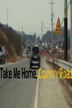 Take Me Home, Country Roads (2021) Take Me Home, Country Roads (2021)