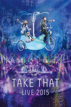 Take That Live 2015 (2015) Take That Live 2015 (2015)