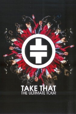 Take That: The Ultimate Tour (2006) Take That: The Ultimate Tour (2006)