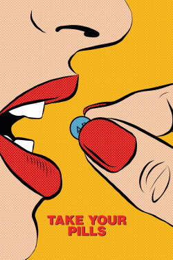 Take Your Pills (2018) Take Your Pills (2018)