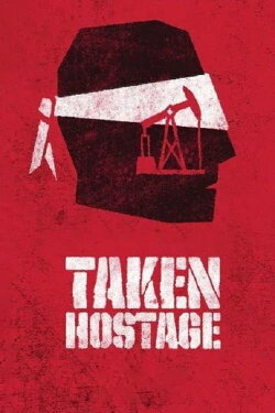 Taken Hostage (2022) Taken Hostage (2022)
