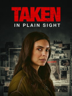 Taken in Plain Sight (2024) Taken in Plain Sight (2024)
