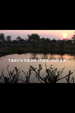 Takich pieśni sobie szukam (2008) Takich pieśni sobie szukam (2008)