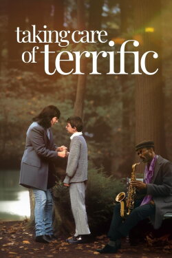Taking Care of Terrific (1988) Taking Care of Terrific (1988)