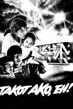 Takot Ako, Eh! (1987) Takot Ako, Eh! (1987)