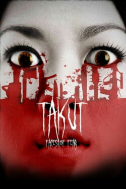 Takut: Faces of Fear (2008) Takut: Faces of Fear (2008)