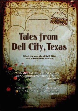 Tales From Dell City, Texas (2012) Tales From Dell City, Texas (2012)