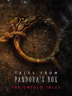 Tales from Pandora's Box: The Untold Tales (2022) Tales from Pandora's Box: The Untold Tales (2022)