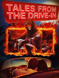 Tales from the Drive-In (2018) Tales from the Drive-In (2018)