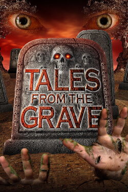 Tales from the Grave (2004) Tales from the Grave (2004)