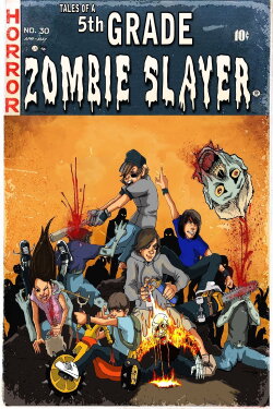 Tales of a 5th Grade Zombie Slayer (2010) Tales of a 5th Grade Zombie Slayer (2010)