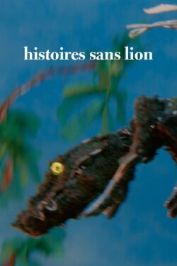 Tales without Lion (2023) Tales without Lion (2023)