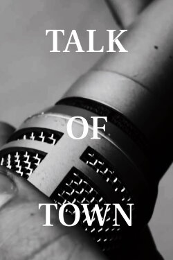 Talk of Town (2023)