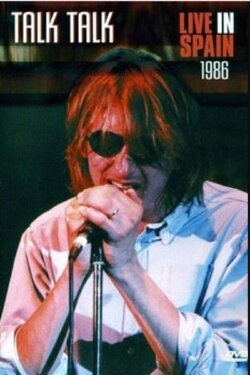 Talk Talk - Live in Salamanca, Spain 1986 (1986) Talk Talk - Live in Salamanca, Spain 1986 (1986)