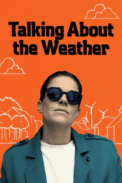 Talking About the Weather (2022) Talking About the Weather (2022)