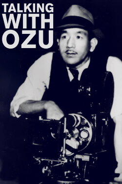 Talking with Ozu (1993) Talking with Ozu (1993)