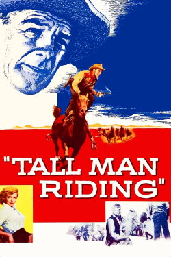 Tall Man Riding (1955) Tall Man Riding (1955)