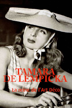 Tamara de Lempicka—The Queen of Art Déco (2022) Tamara de Lempicka—The Queen of Art Déco (2022)