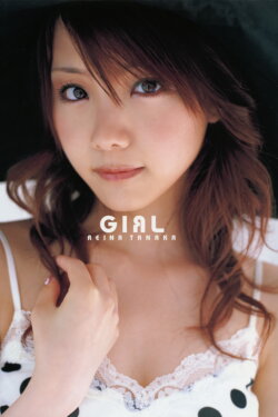 Tanaka Reina ~GIRL~ (2007) Tanaka Reina ~GIRL~ (2007)