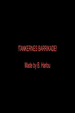 !TANKERNES BARRIKADE! (2023) !TANKERNES BARRIKADE! (2023)
