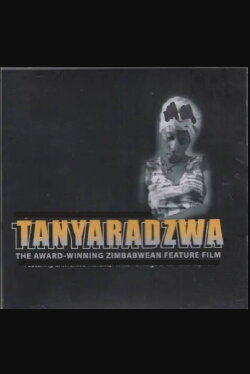 Tanyaradzwa (2007) Tanyaradzwa (2007)