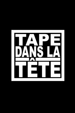 Tape dans la tête (2023) Tape dans la tête (2023)