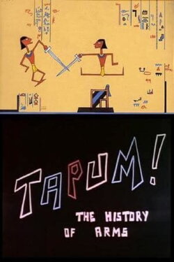 Tapum! The History of Weapons (1958) Tapum! The History of Weapons (1958)