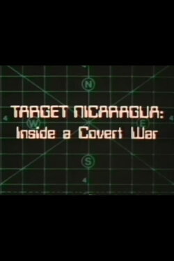 Target Nicaragua: Inside a Covert War (1983)