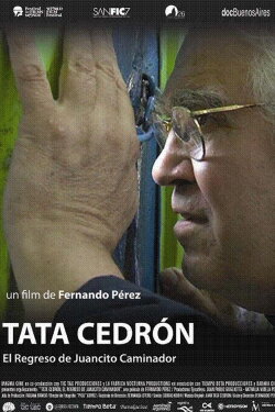 Tata Cedrón, el regreso de Juancito Caminador (2011) Tata Cedrón, el regreso de Juancito Caminador (2011)