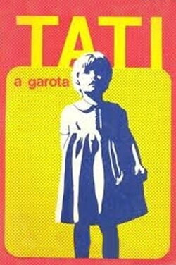 Tati, a Garota (1973) Tati, a Garota (1973)