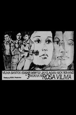 Tatlong Mukha ni Rosa Vilma (1972) Tatlong Mukha ni Rosa Vilma (1972)