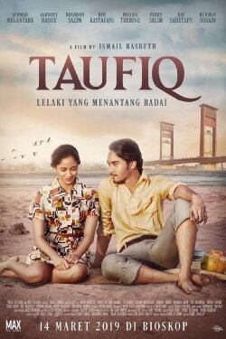 Taufiq: Lelaki Yang Menantang Badai (2019) Taufiq: Lelaki Yang Menantang Badai (2019)
