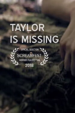 Taylor Is Missing (2018)