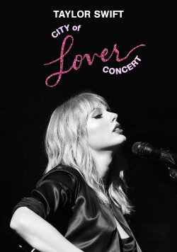 Taylor Swift City of Lover Concert (2020) Taylor Swift City of Lover Concert (2020)