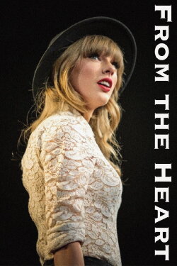 Taylor Swift: From the Heart (2013) Taylor Swift: From the Heart (2013)