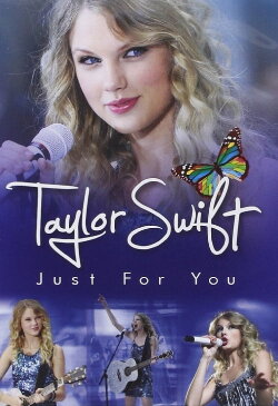 Taylor Swift: Just for You (2012) Taylor Swift: Just for You (2012)