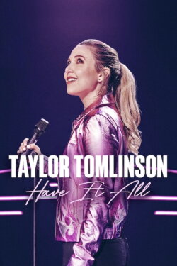 Taylor Tomlinson: Have It All (2024) Taylor Tomlinson: Have It All (2024)