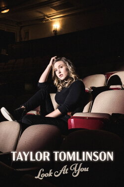 Taylor Tomlinson: Look at You (2022) Taylor Tomlinson: Look at You (2022)