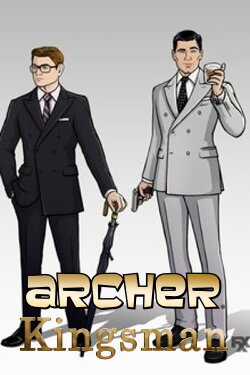 #TBT to That Time Archer Met Kingsman (2017) #TBT to That Time Archer Met Kingsman (2017)