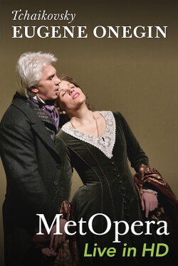 Tchaikovsky: Eugene Onegin (2007) Tchaikovsky: Eugene Onegin (2007)
